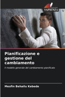 Pianificazione e gestione del cambiamento 6200704309 Book Cover