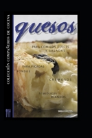 Quesos: colecci�n compa�eros de cocina B08KTQMR8V Book Cover