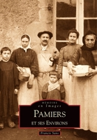 Pamiers et ses environs (Mémoire En Images Locaux) (French Edition) 2842537890 Book Cover