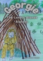 Georgie: The Lonely Blonde Bigfoot 1304312941 Book Cover