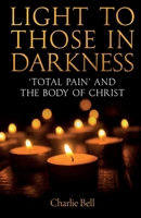 Light to those in Darkness 0334064007 Book Cover