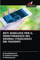 RETI WIRELESS PER IL MONITORAGGIO DEI SEGNALI FISIOLOGICI DEI PAZIENTI 6204042017 Book Cover