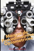 Manual de Procedimientos Optométricos B0B2XHWLRH Book Cover