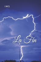 La Fin (French Edition) B088N92RR3 Book Cover
