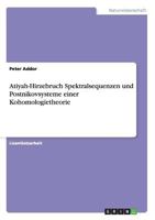 Atiyah-Hirzebruch Spektralsequenzen und Postnikovsysteme einer Kohomologietheorie 3656643180 Book Cover