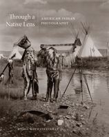 Through a Native Lens: American Indian Photography 0806164840 Book Cover