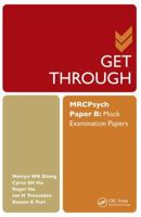 Get Through Mrcpsych Paper B: Mock Examination Papers 1482247445 Book Cover