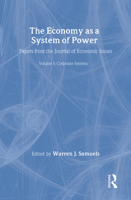 The Economy as a System of Power: Corporate Powers 087855789X Book Cover