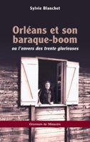 Orléans et son baraque-boom: ou l’envers des trente glorieuses (Graveurs de Mémoire) (French Edition) 2336448491 Book Cover