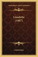 Liaudette (1887) 1166182835 Book Cover