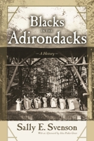 Blacks in the Adirondacks: A History 0815610939 Book Cover