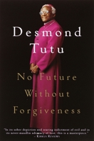 No Future Without Forgiveness 0385496907 Book Cover