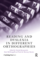 Reading and Dyslexia in Different Orthographies 0415651336 Book Cover