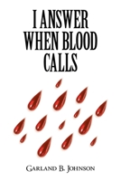 I Answer When Blood Calls 1684567998 Book Cover