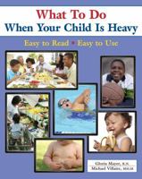 What To Do For Heavy Kids 0972014845 Book Cover