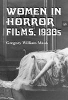 Women In Horror Films, 1930s 078642334X Book Cover