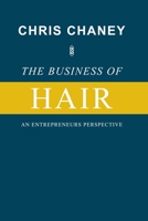 The Business of Hair An Entrepreneurs Perspective B08J5HFWHS Book Cover