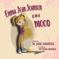 Emma Jean Johnson is in a MOOD 1972471058 Book Cover