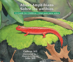 About Amphibians: A Guide for Children = Sobre Los Anfibios: Una Guaia Para Nianos 1682630331 Book Cover