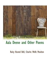 Aala Deene, and Other Poems (Classic Reprint) 1010387073 Book Cover