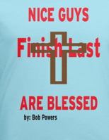 Nice Guys finish last Are Blessed 1727027302 Book Cover