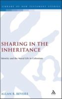 Sharing in the Inheritance: Identity and the Moral Life in Colossians 0826462073 Book Cover