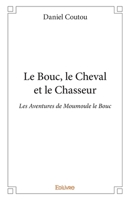 Le Bouc, le Cheval et le Chasseur (French Edition) 2414141921 Book Cover