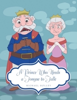 A Prince Who Needs a Tongue to Talk 1470535394 Book Cover