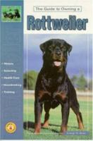 Guide to Owning a Rottweiler (Re Dog) 0793818575 Book Cover