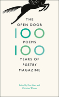 The Open Door: One Hundred Poems, One Hundred Years of "Poetry" Magazine 022610401X Book Cover