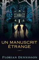 Un manuscrit étrange B08W7JNTXZ Book Cover