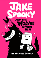 Jake Spooky And the Wolves Within Him 1662665792 Book Cover