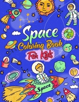 Space Coloring Book for Kids: For Toddlers and Preschool, Space for kids book B08VY76YKC Book Cover
