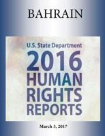 BAHRAIN 2016 HUMAN RIGHTS Report 1976415799 Book Cover