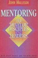 Mentoring to develop disciples and leaders 0859108953 Book Cover