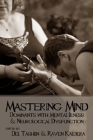 Mastering Mind: Dominants with Mental Illness and Neurological Dysfunction 0990544109 Book Cover