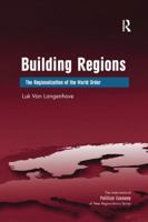 Building Regions: The Regionalization of the World Order 1138268461 Book Cover