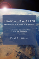 I Saw a New Earth: An Introduction to the Visions of the Apocalypse 1592443257 Book Cover