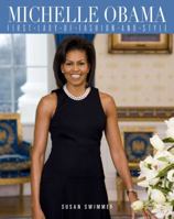 Michelle Obama: First Lady of Fashion and Style 1579128262 Book Cover