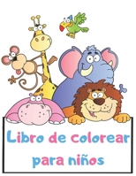 Libro de colorear para niños: 100 imágenes únicas para colorear para niños pequeños y niños de 2, 3 y 4 años (Spanish Edition) 167005859X Book Cover