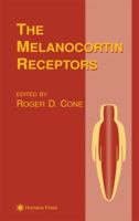 The Melanocortin Receptors (The Receptors) (The Receptors) 0896035794 Book Cover