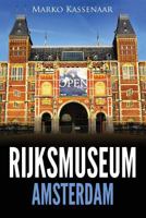 Rijksmuseum Amsterdam: Highlights of the Collection 1522833625 Book Cover