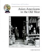 Asian-Americans in the Old West 0516270354 Book Cover
