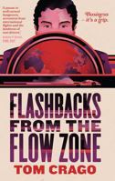 Flashbacks from the Flow Zone 1742707289 Book Cover