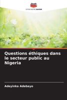 Questions éthiques dans le secteur public au Nigeria (French Edition) 6208180473 Book Cover