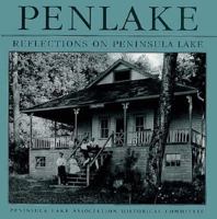 Penlake: Reflections on Peninsula Lake 155046096X Book Cover