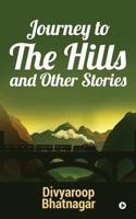 Journey to the Hills and other Stories 1684662915 Book Cover