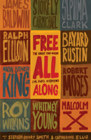 Free All Along: The Robert Penn Warren Civil Rights Interviews 1595588183 Book Cover