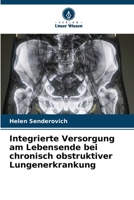 Integrierte Versorgung am Lebensende bei chronisch obstruktiver Lungenerkrankung (German Edition) 620743160X Book Cover