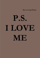 P.S. I Love Me 1326076183 Book Cover